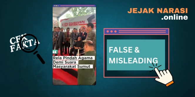 
					Hoaks, Video yang Menarasikan Edy Pindah Agama Demi Suara Masyarakat Sumut