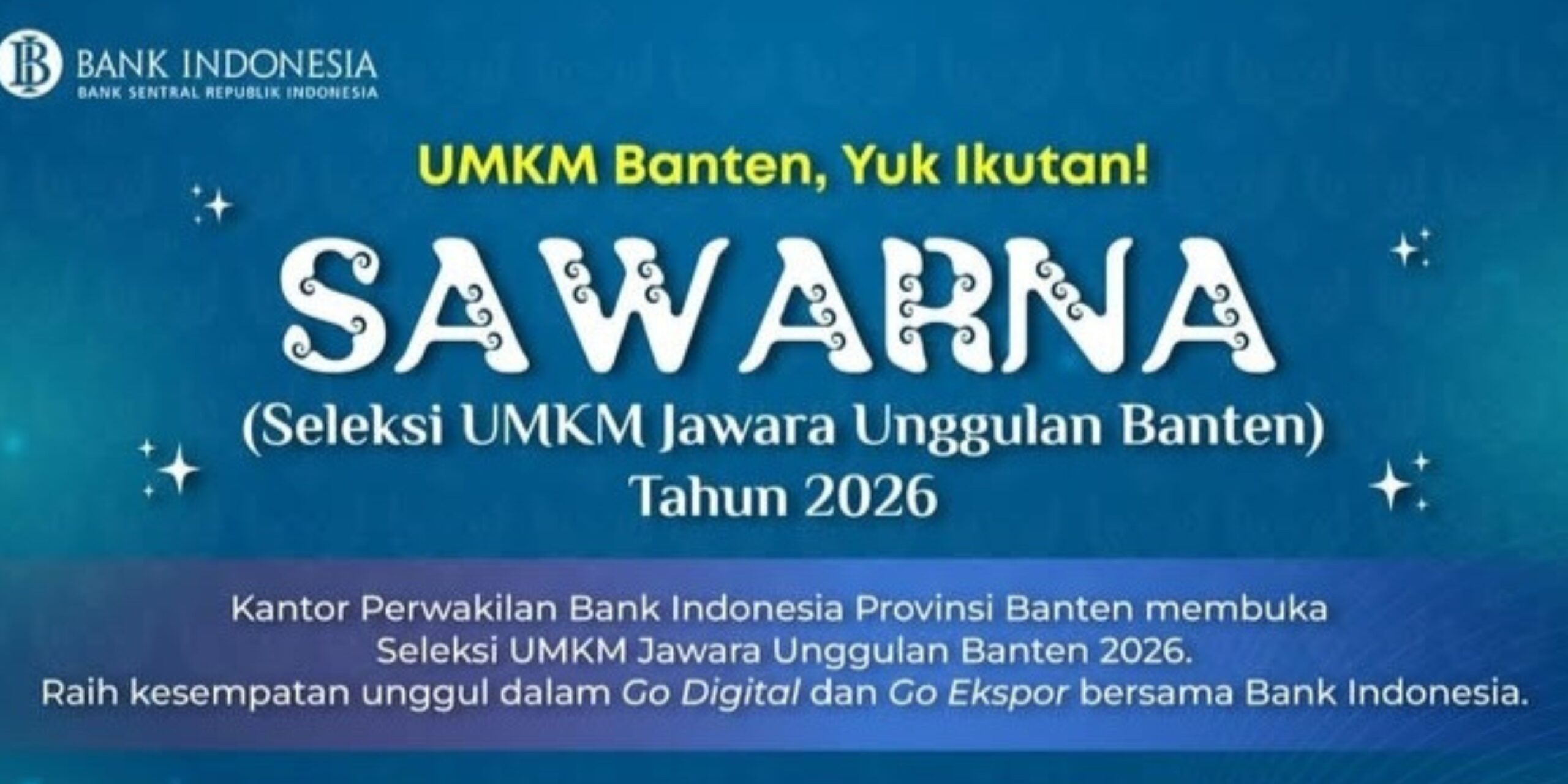 Flyer seleksi umkm jawara unggulan Banten tahun 2026 (Foto: dok. BANK INDONESIA BANTEN)