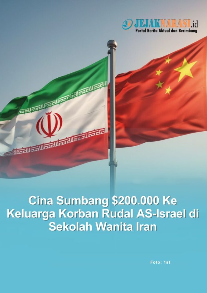 
					Cina Sumbang $200.000 Ke Keluarga Korban Rudal AS-Israel di Sekolah Wanita Iran