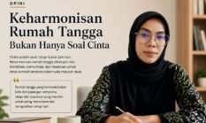 Rumah Tangga Harmonis Bukan Hanya Soal Cinta