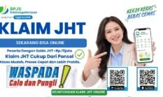 Klaim JHT Kini Lebih Mudah dengan Aplikasi JMO, Berikut Syaratnya
