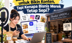 Banyak UMKM Pakai AI untuk Bikin Konten, Tapi Kenapa Bisnis Merek Tetap Sepi?